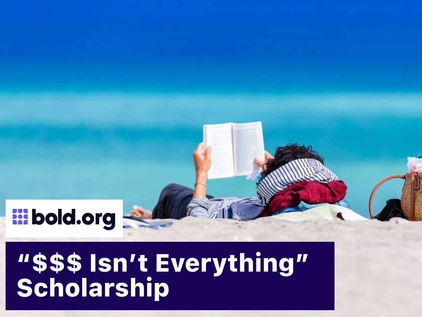 "$$$ Isn't Everything" Scholarship