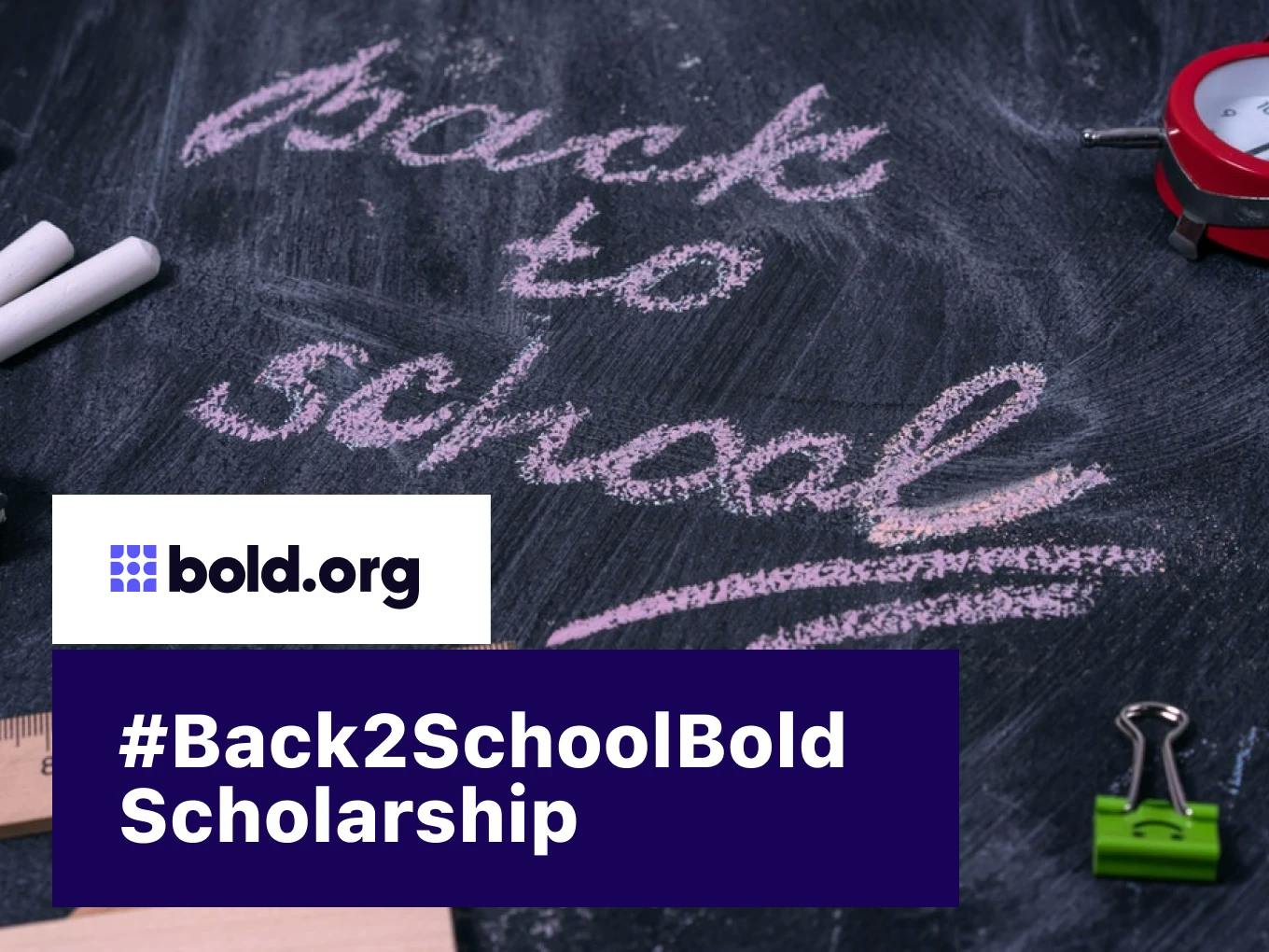 #Back2SchoolBold Scholarship