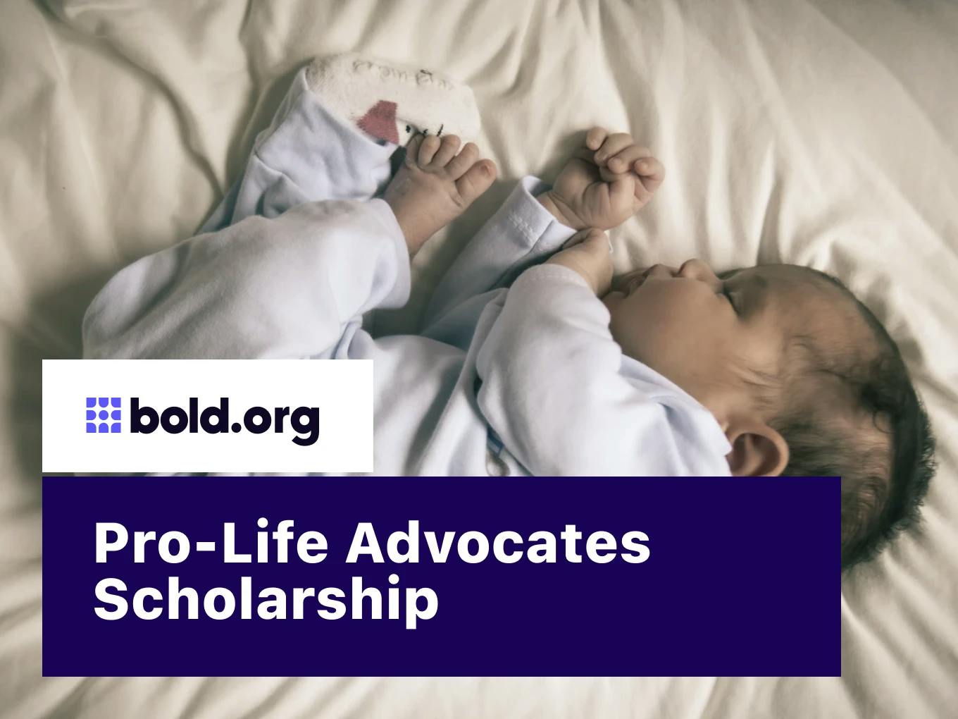 Pro-Life Advocates Scholarship