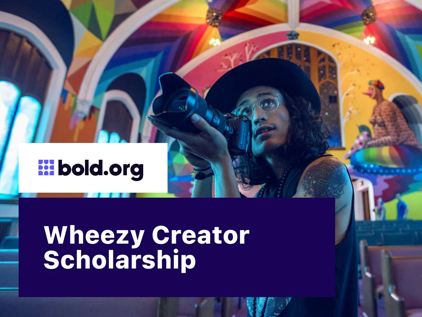 Wheezy Creator Scholarship