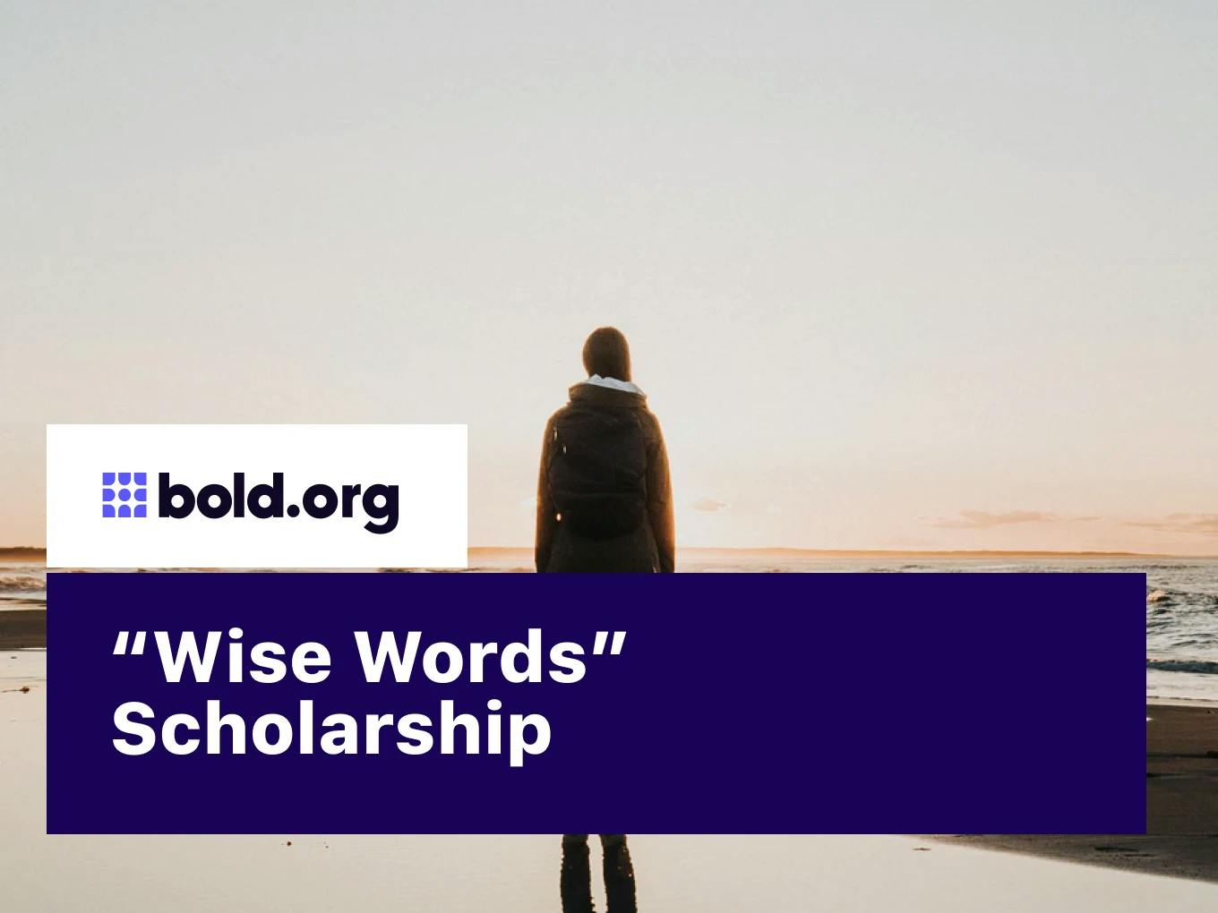 "Wise Words" Scholarship