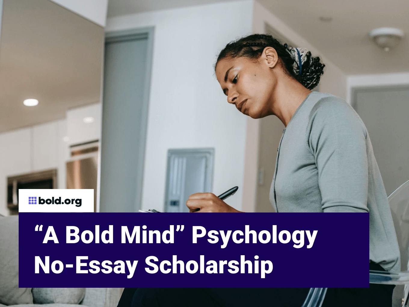 “A Bold Mind” Psychology No-Essay Scholarship