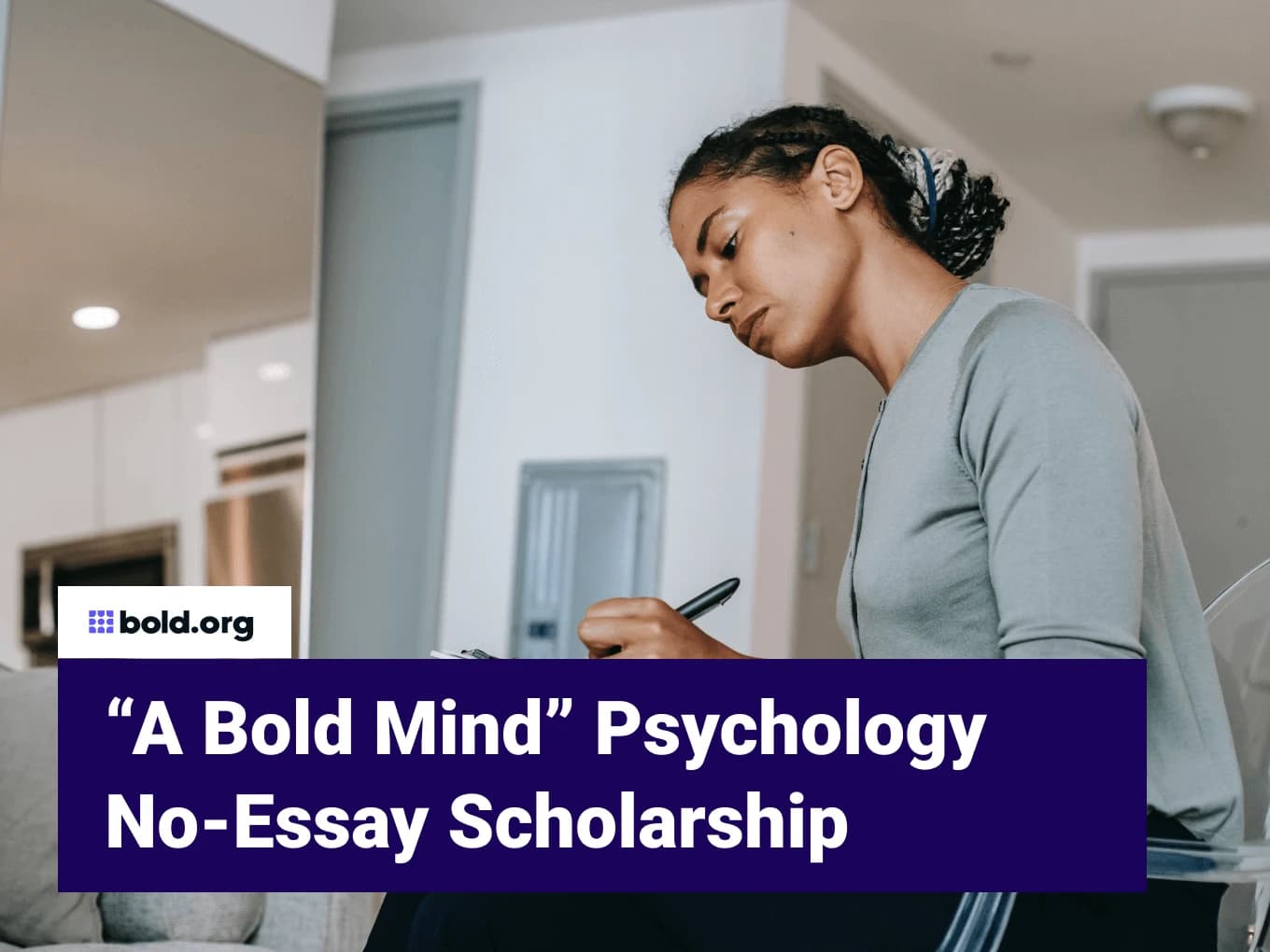 “A Bold Mind” Psychology No-Essay Scholarship