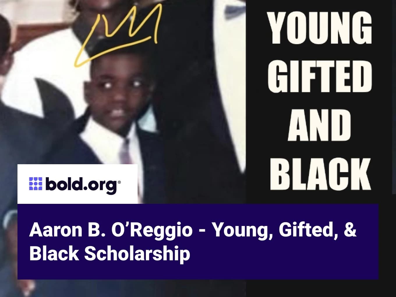 Aaron B. O’Reggio - Young, Gifted, & Black Scholarship