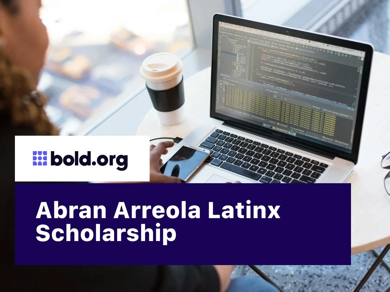 Abran Arreola Latinx Scholarship