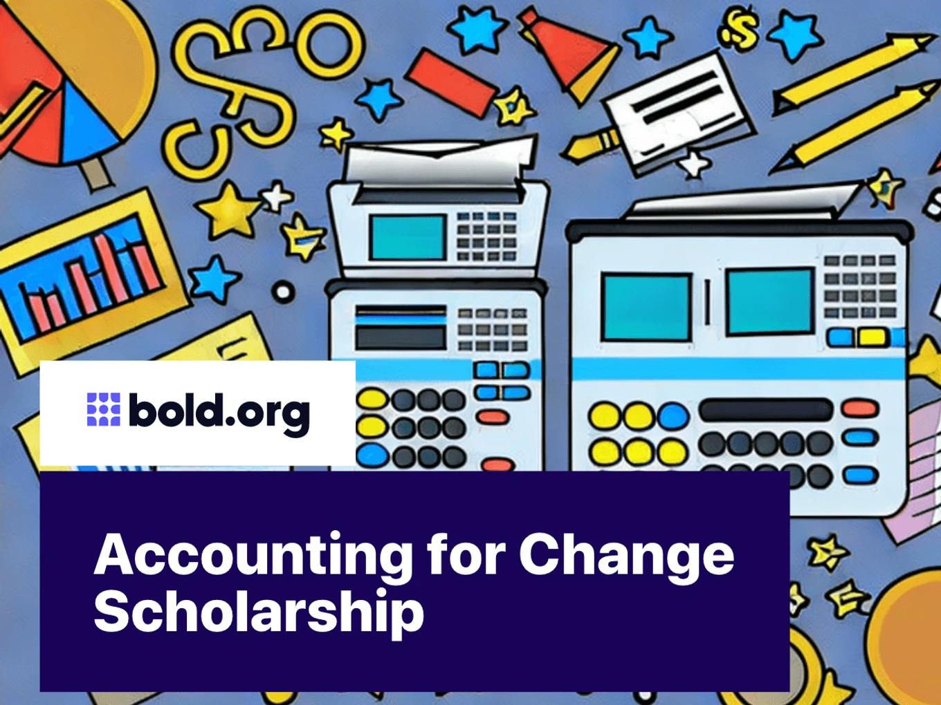 Accounting for Change Scholarship