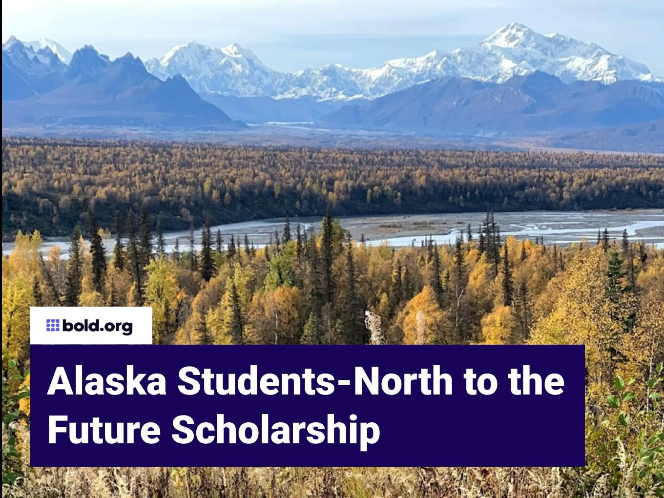 Alaska Students - North to the Future Scholarship