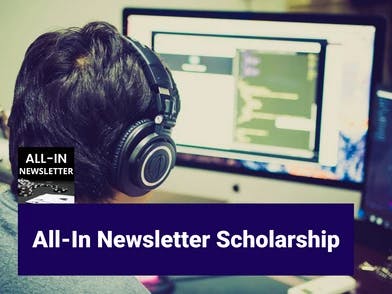 All-In Newsletter Scholarship