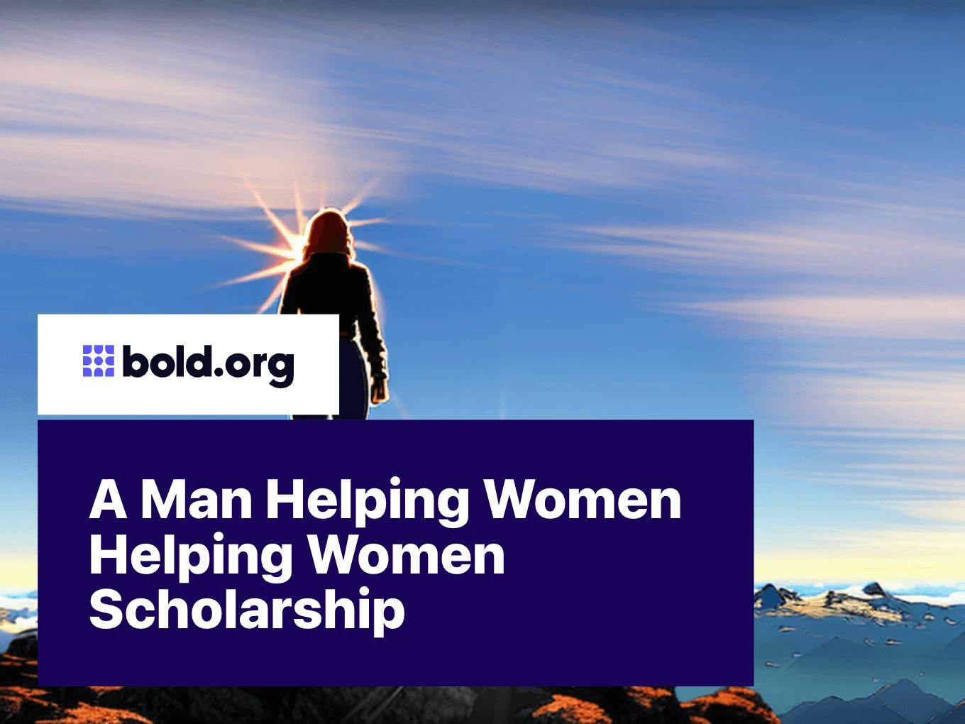 A Man Helping Women Helping Women Scholarship