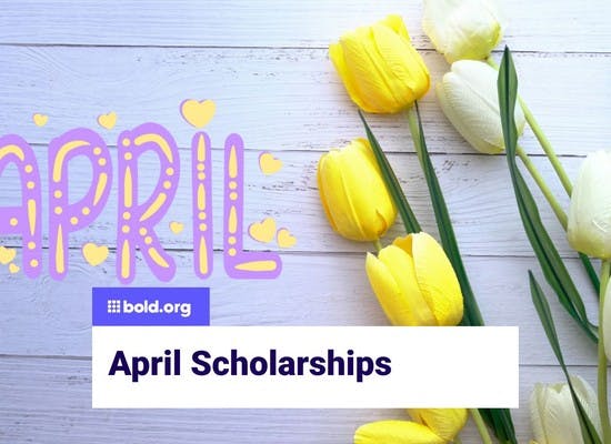 April Scholarships