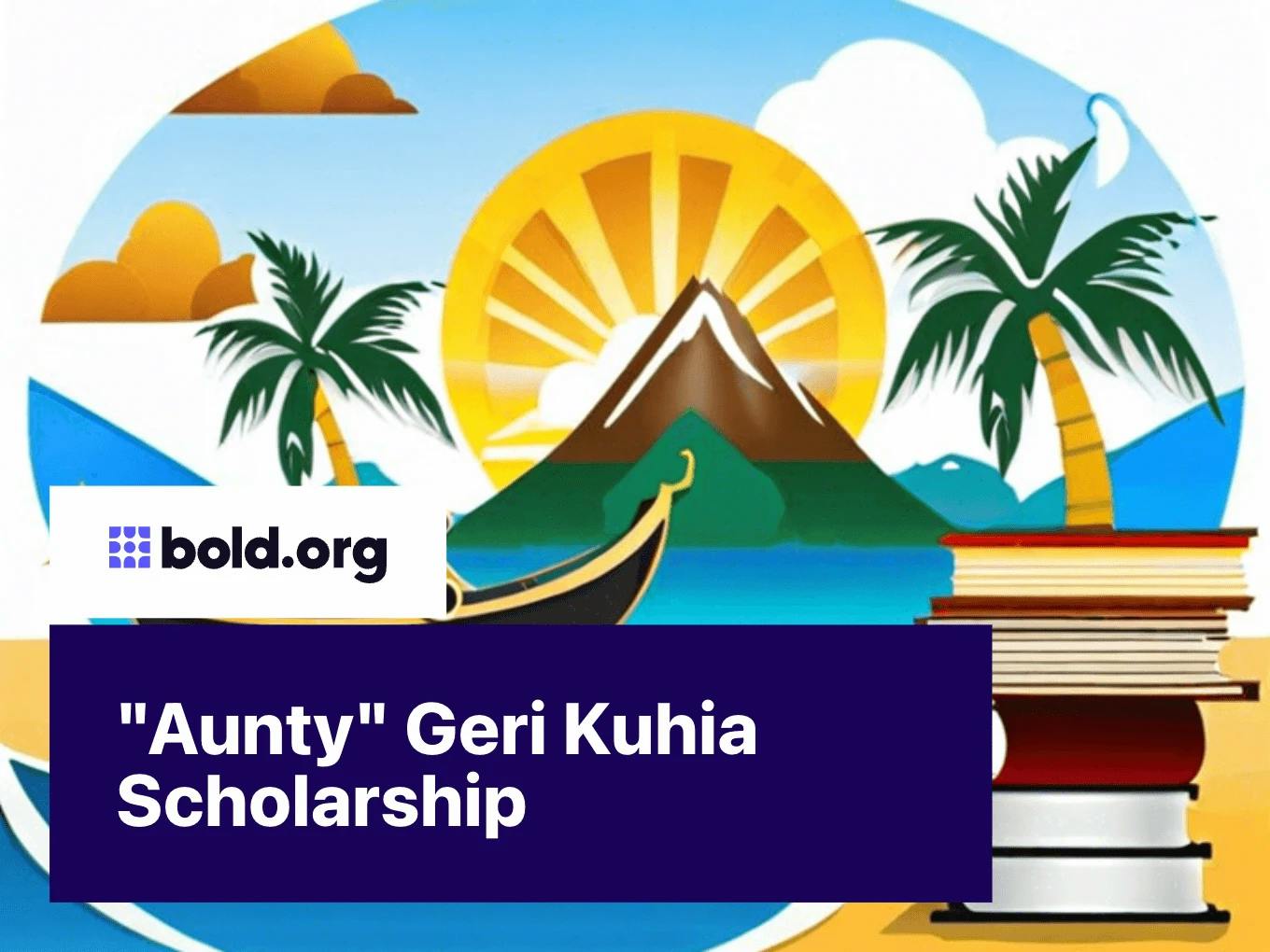 "Aunty" Geri Kuhia Scholarship
