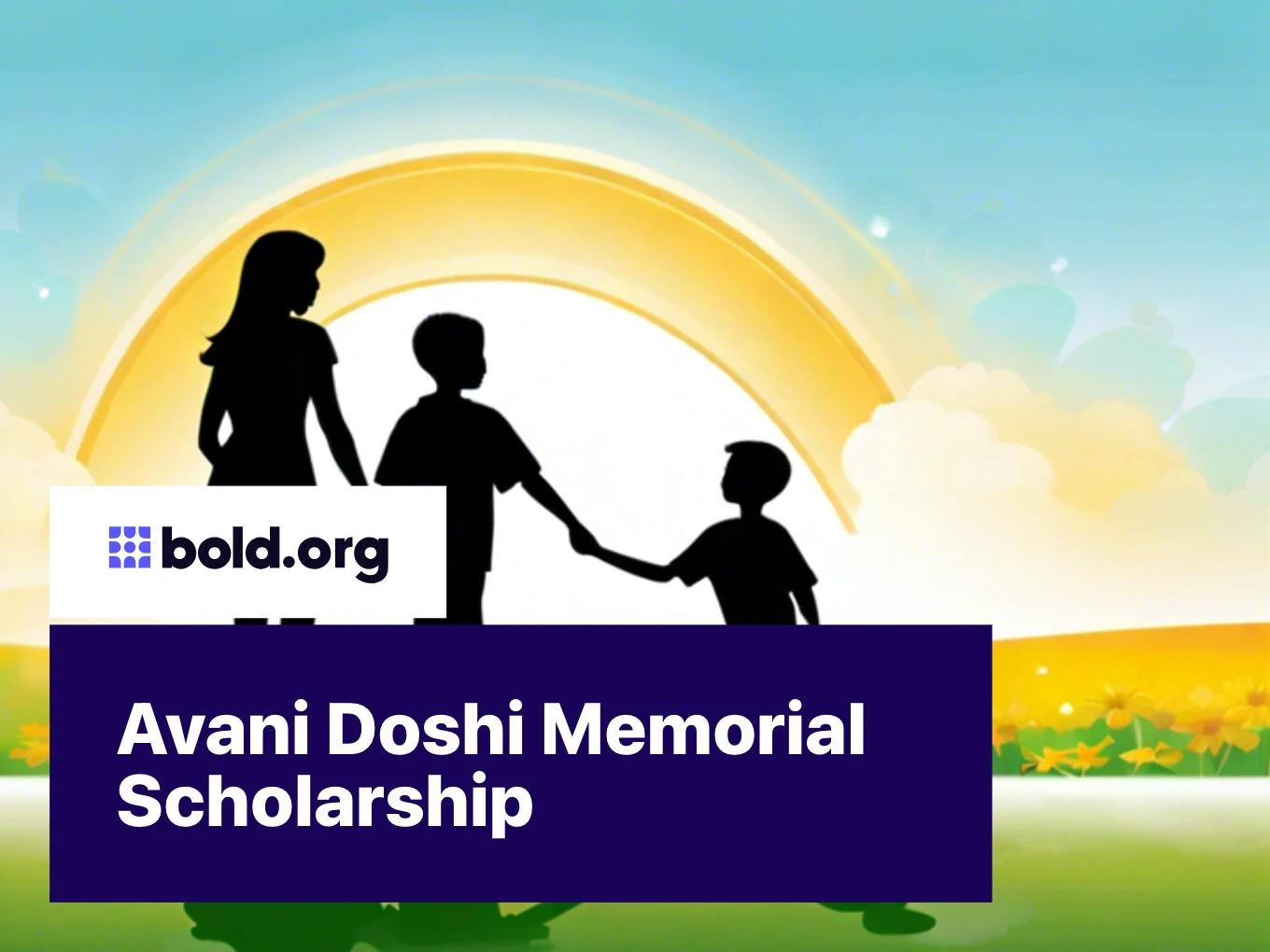 Avani Doshi Memorial Scholarship