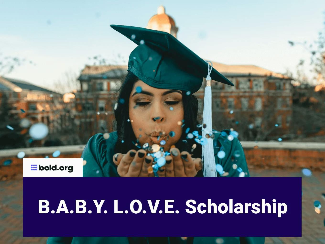 B.A.B.Y. L.O.V.E. Scholarship