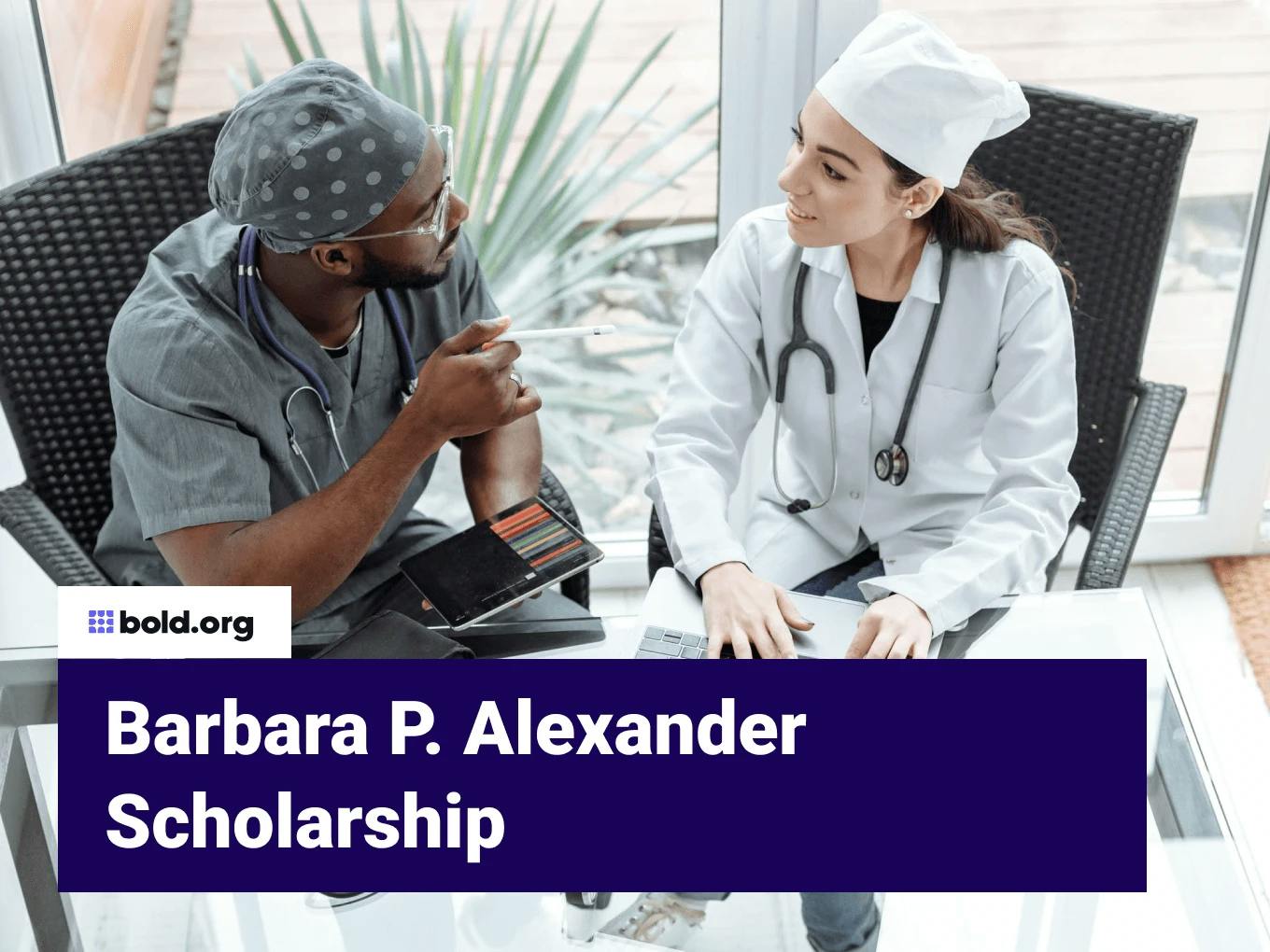 Barbara P. Alexander Scholarship
