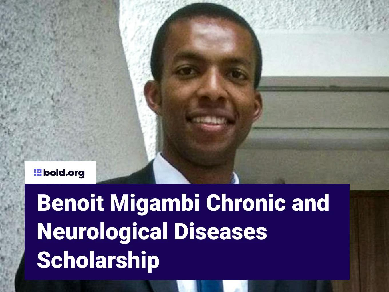 Benoit Migambi Chronic and Neurological Diseases Scholarship