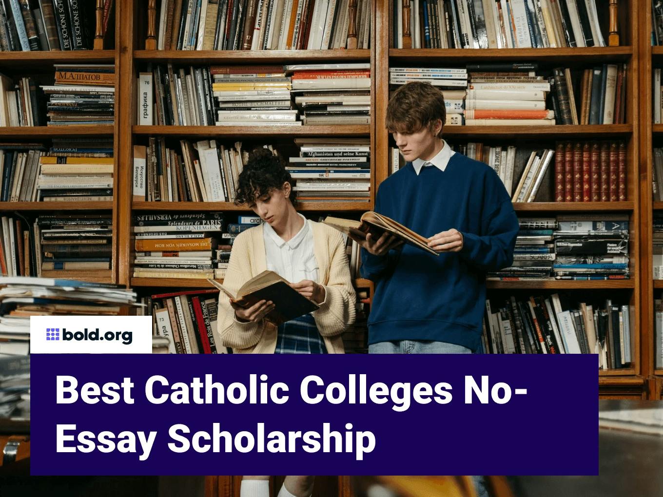 Best Catholic Colleges No-Essay Scholarship