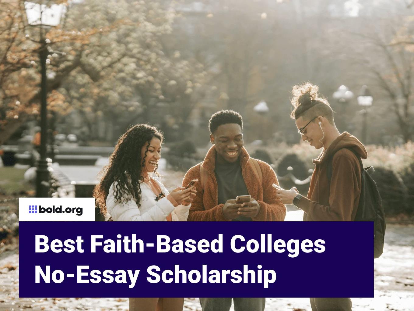 Best Faith-Based Colleges No-Essay Scholarship