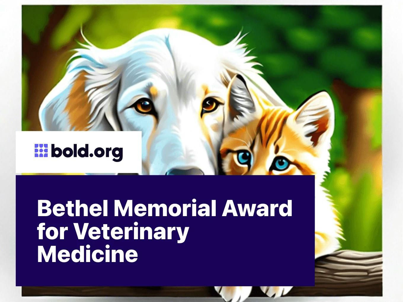 Bethel Memorial Award for Veterinary Medicine