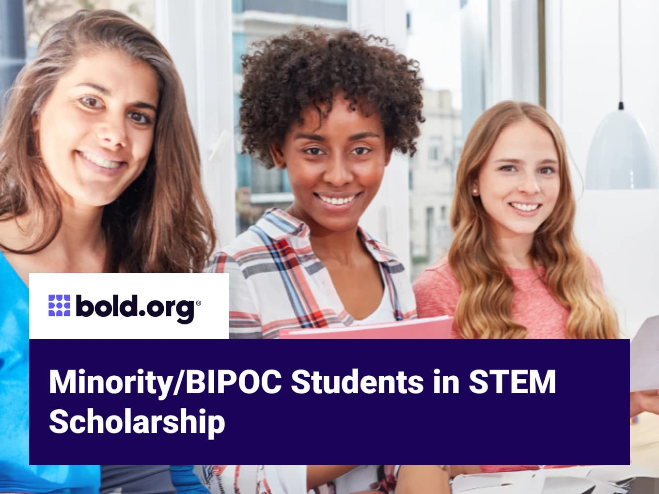 Minority/BIPOC Students in STEM Scholarship