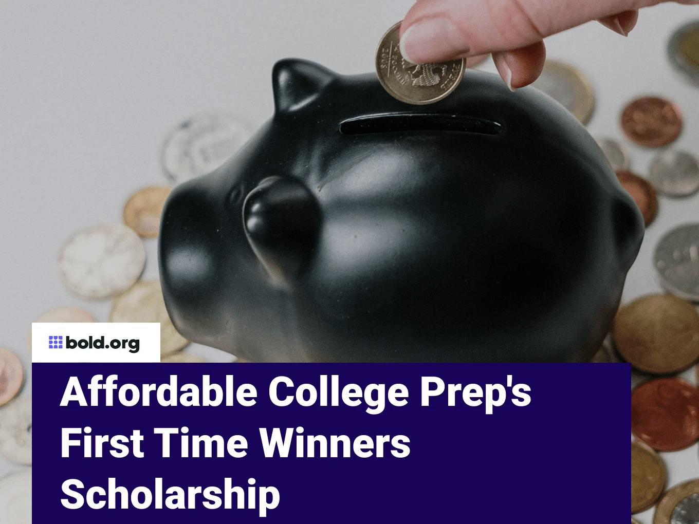 Affordable College Prep's First Time Winners Scholarship
