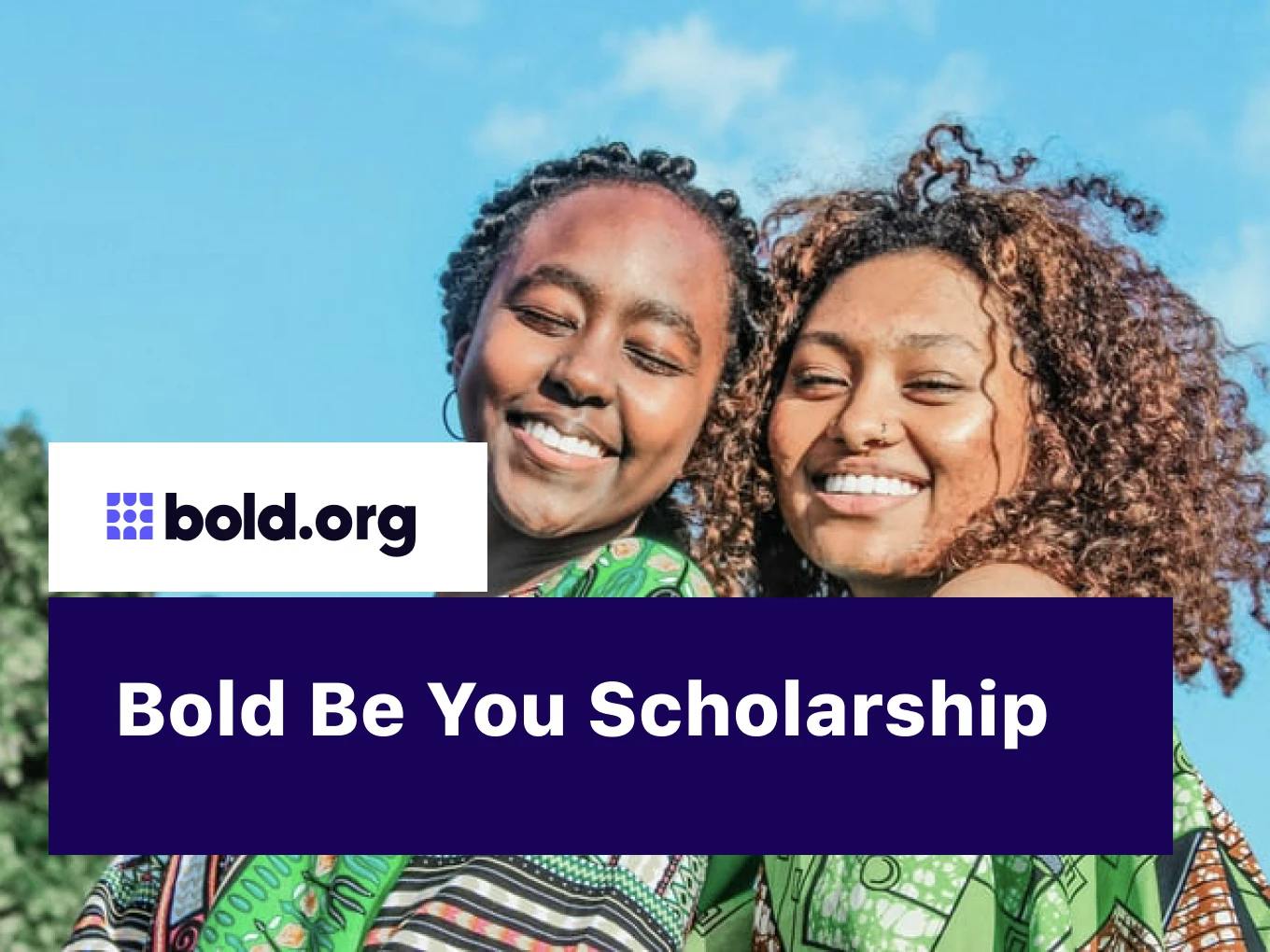 Bold Be You Scholarship