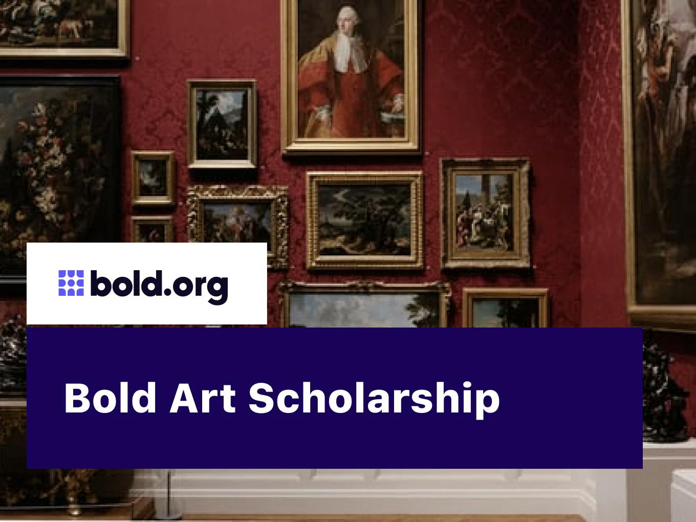 Bold Art Scholarship