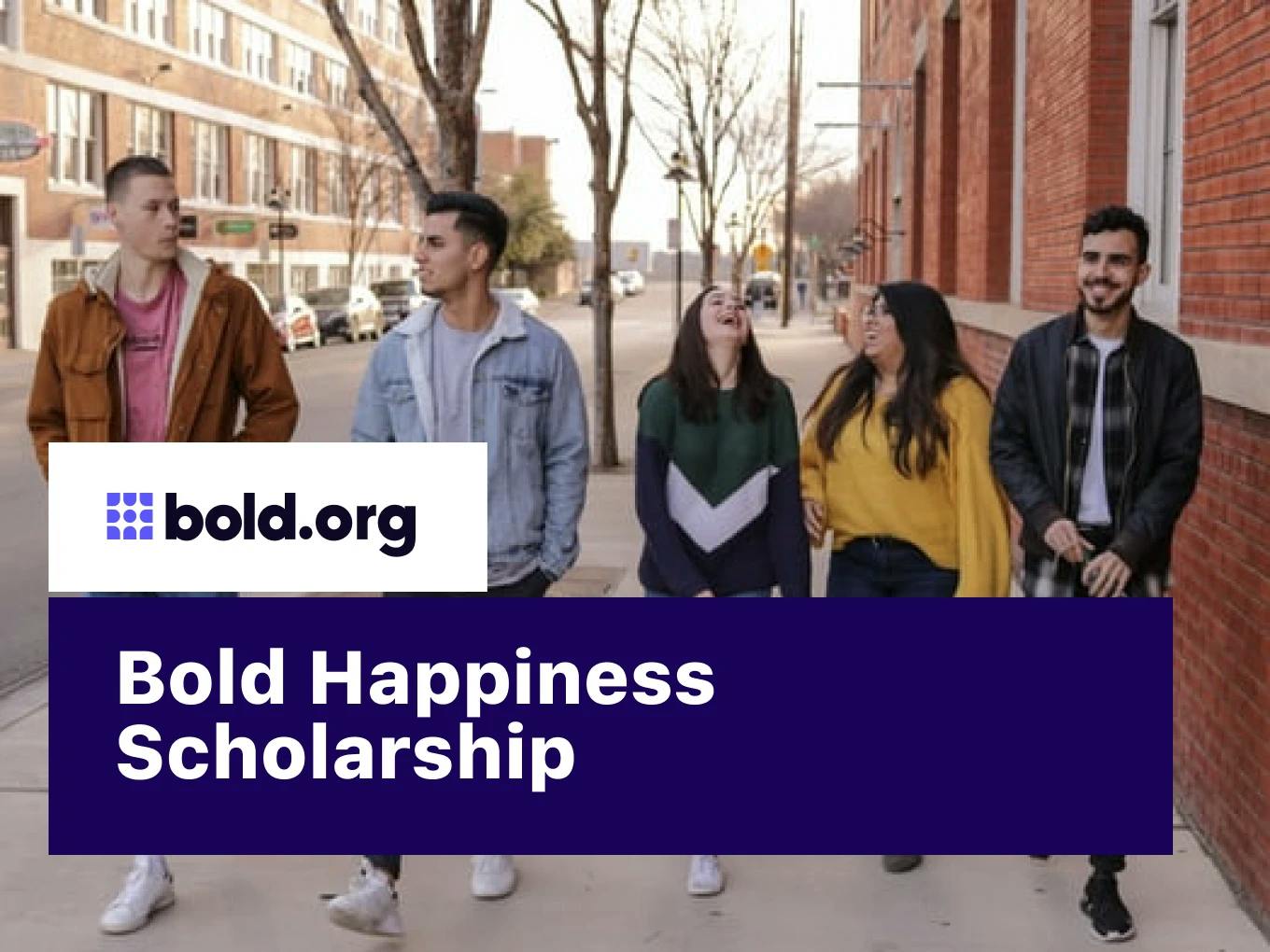 Bold Happiness Scholarship