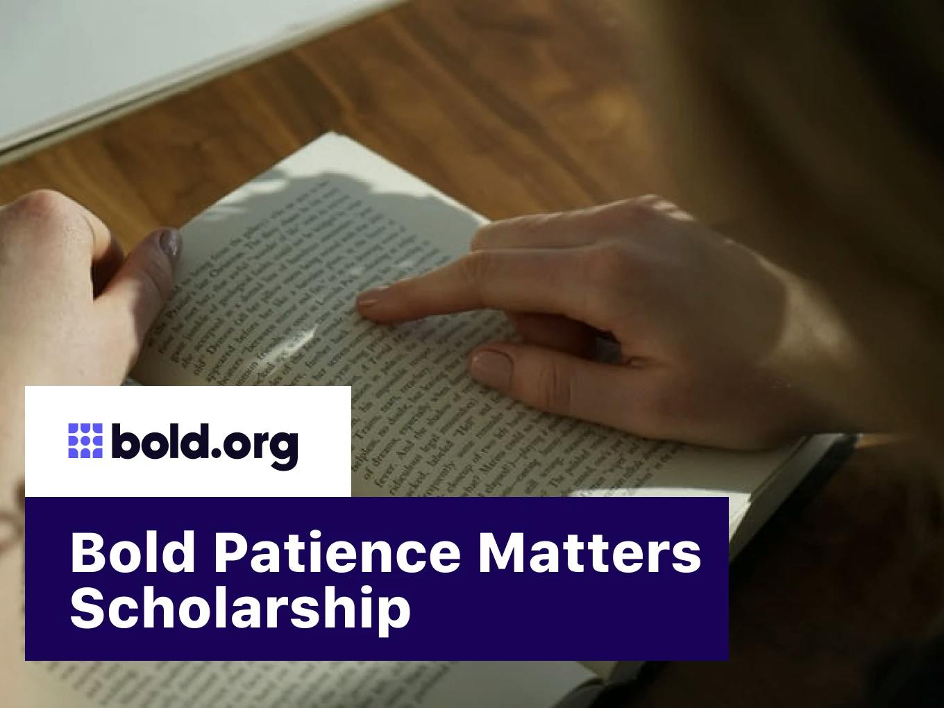 Bold Patience Matters Scholarship