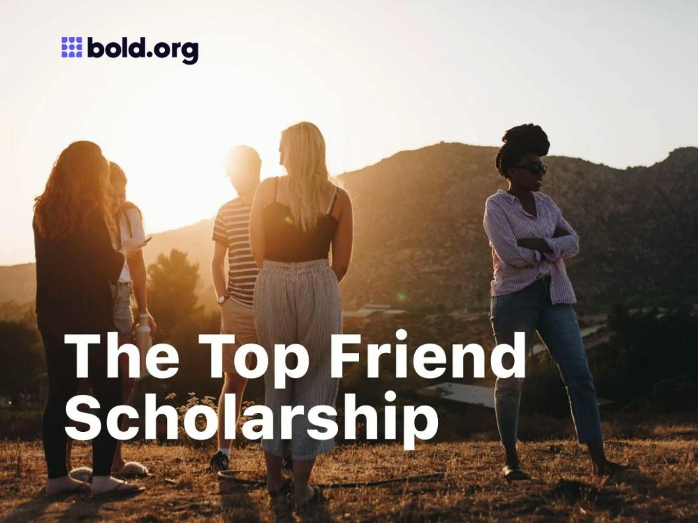 Bold.org No-Essay Top Friend Scholarship