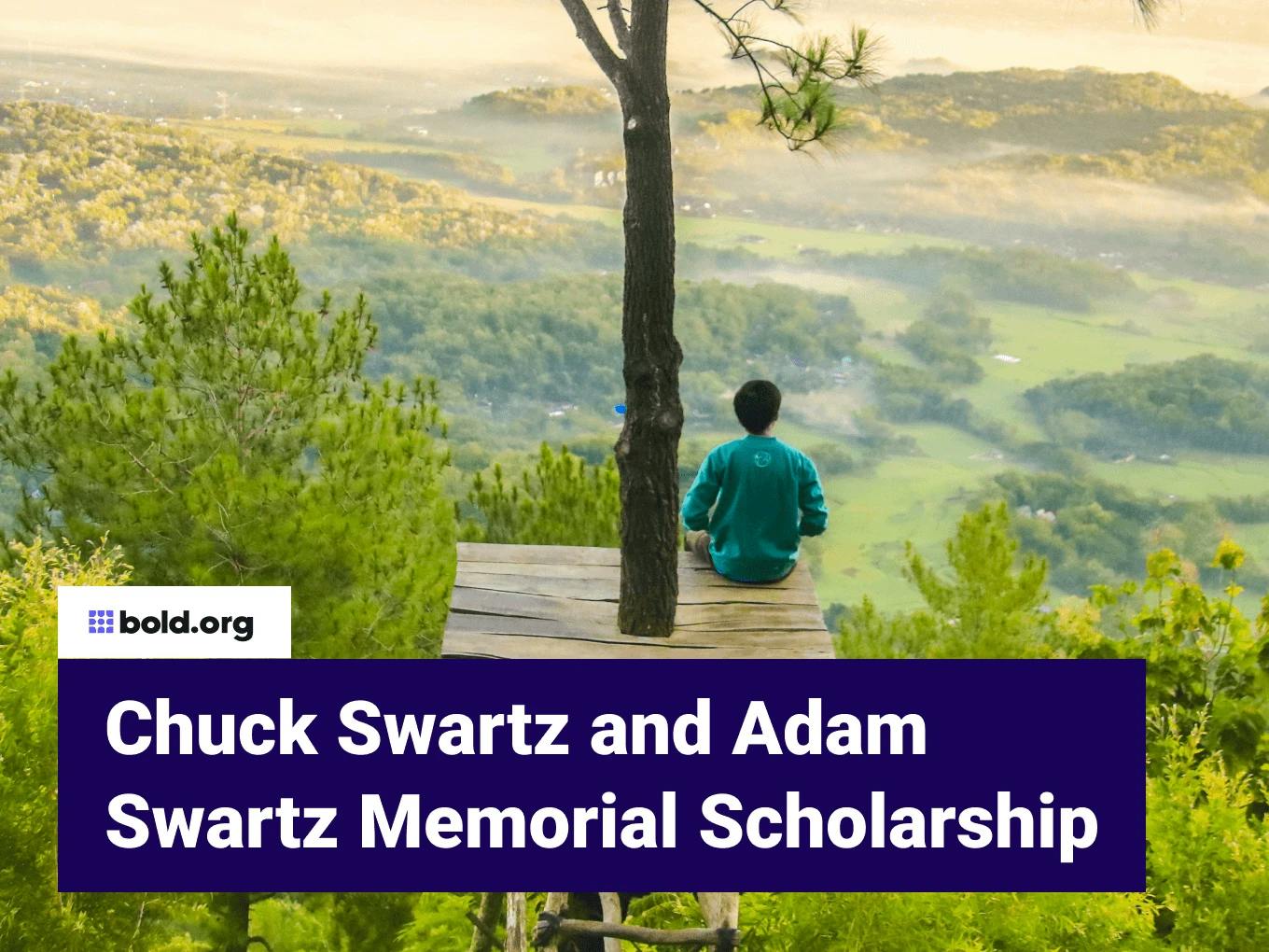 Chuck Swartz and Adam Swartz Memorial Scholarship