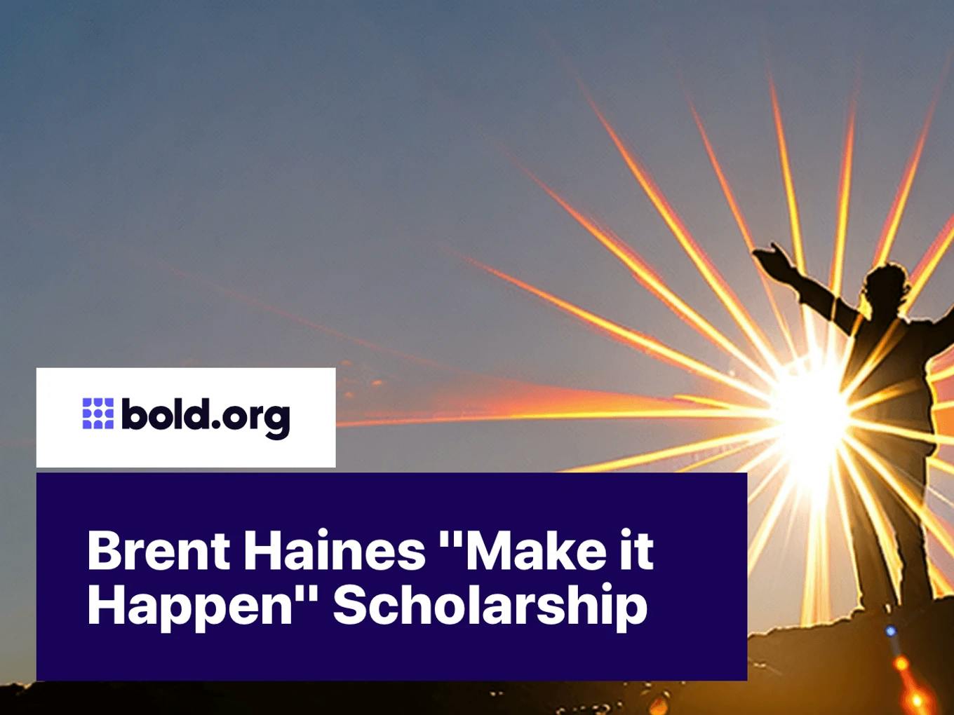 Brent Haines "Make it Happen" Scholarship