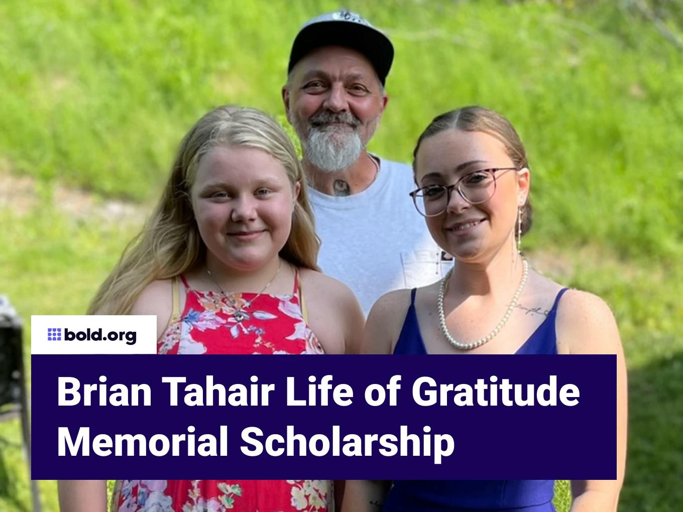 Brian Tahair Life of Gratitude Memorial Scholarship