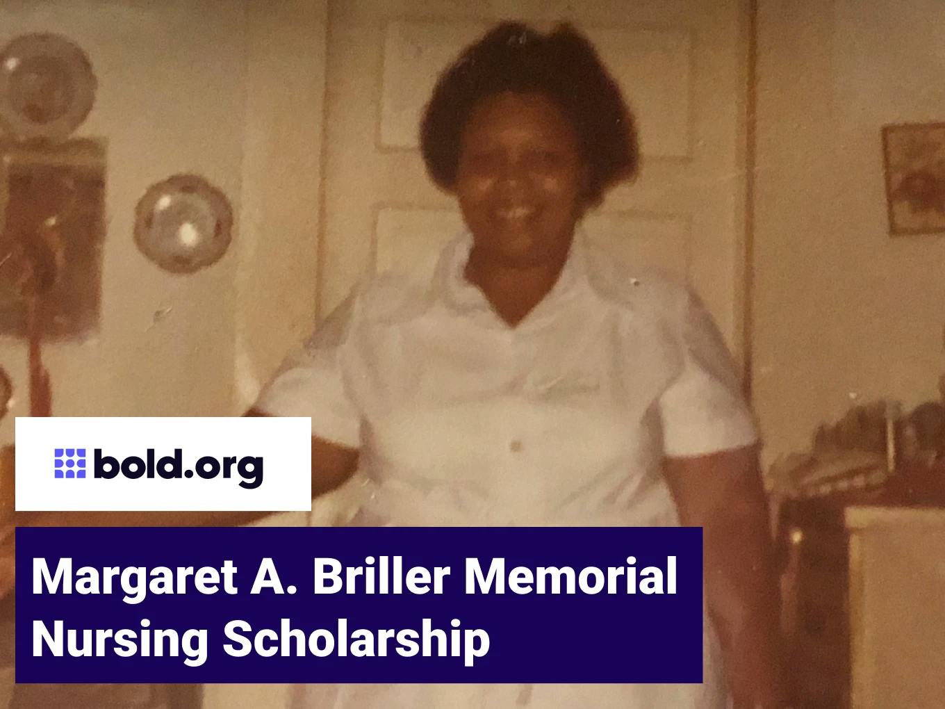 Margaret A. Briller Memorial Nursing Scholarship