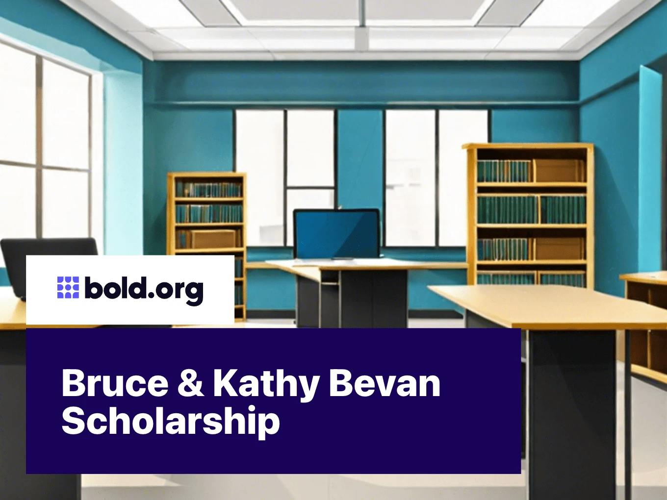 Bruce & Kathy Bevan Scholarship