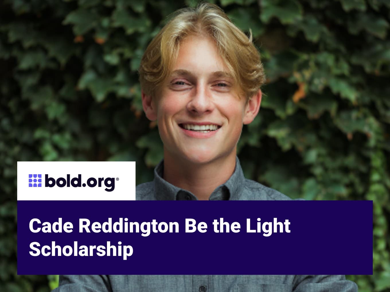 Cade Reddington Be the Light Scholarship