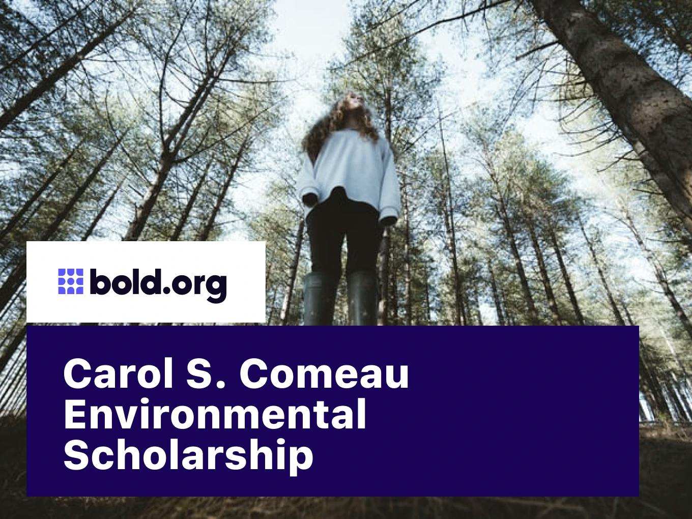 Carol S. Comeau Environmental Scholarship