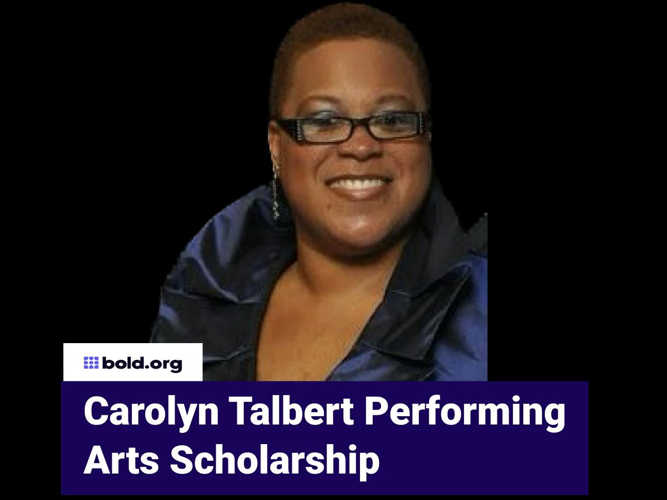 Carolyn Talbert Performing Arts Scholarship