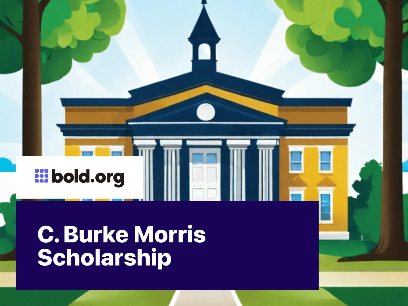 C. Burke Morris Scholarship