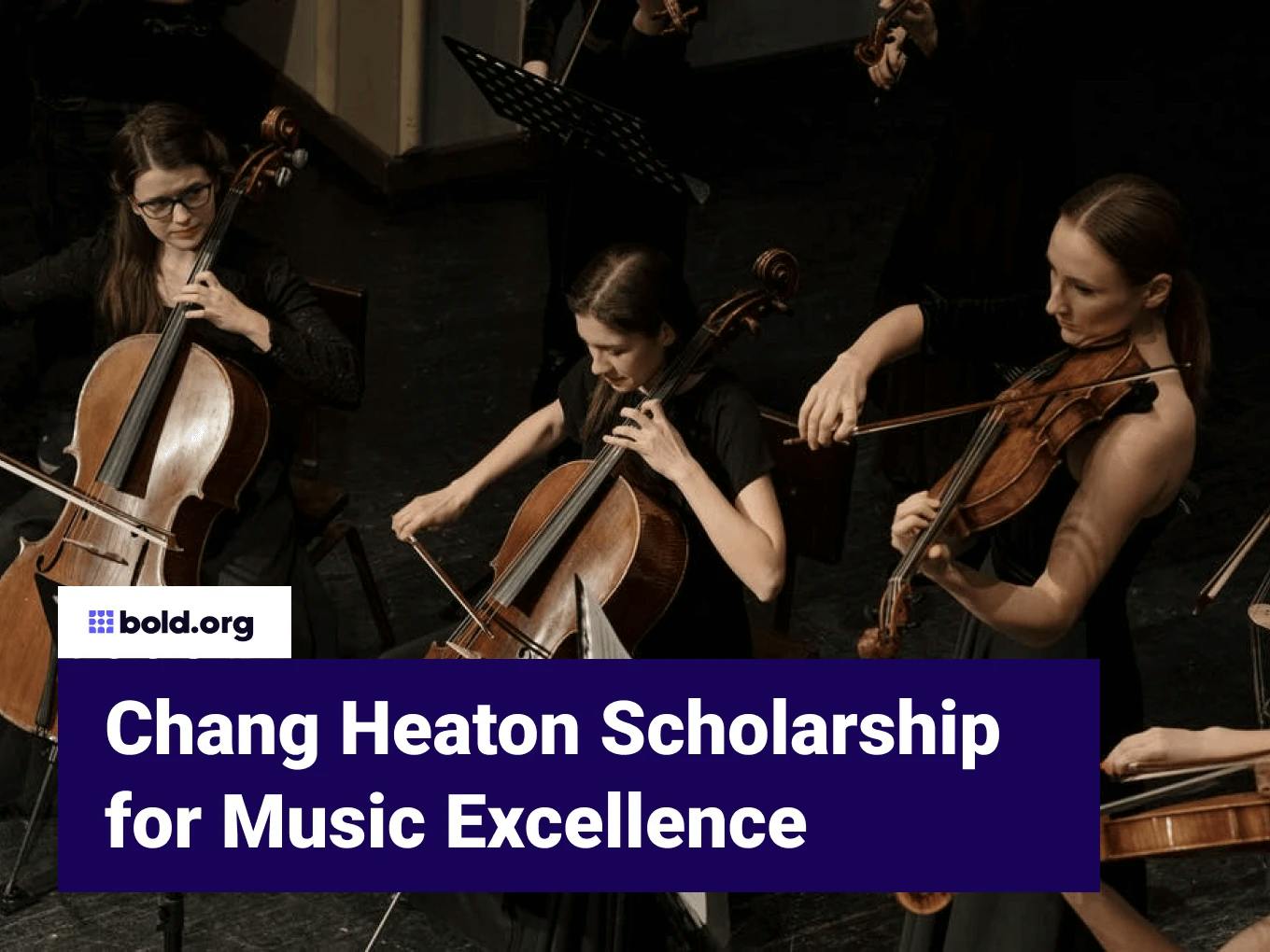 Chang Heaton Scholarship for Music Excellence