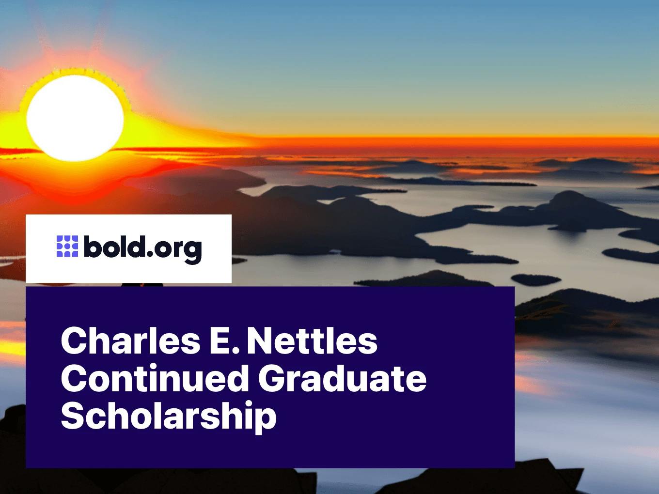 Charles E. Nettles Continued Graduate Scholarship