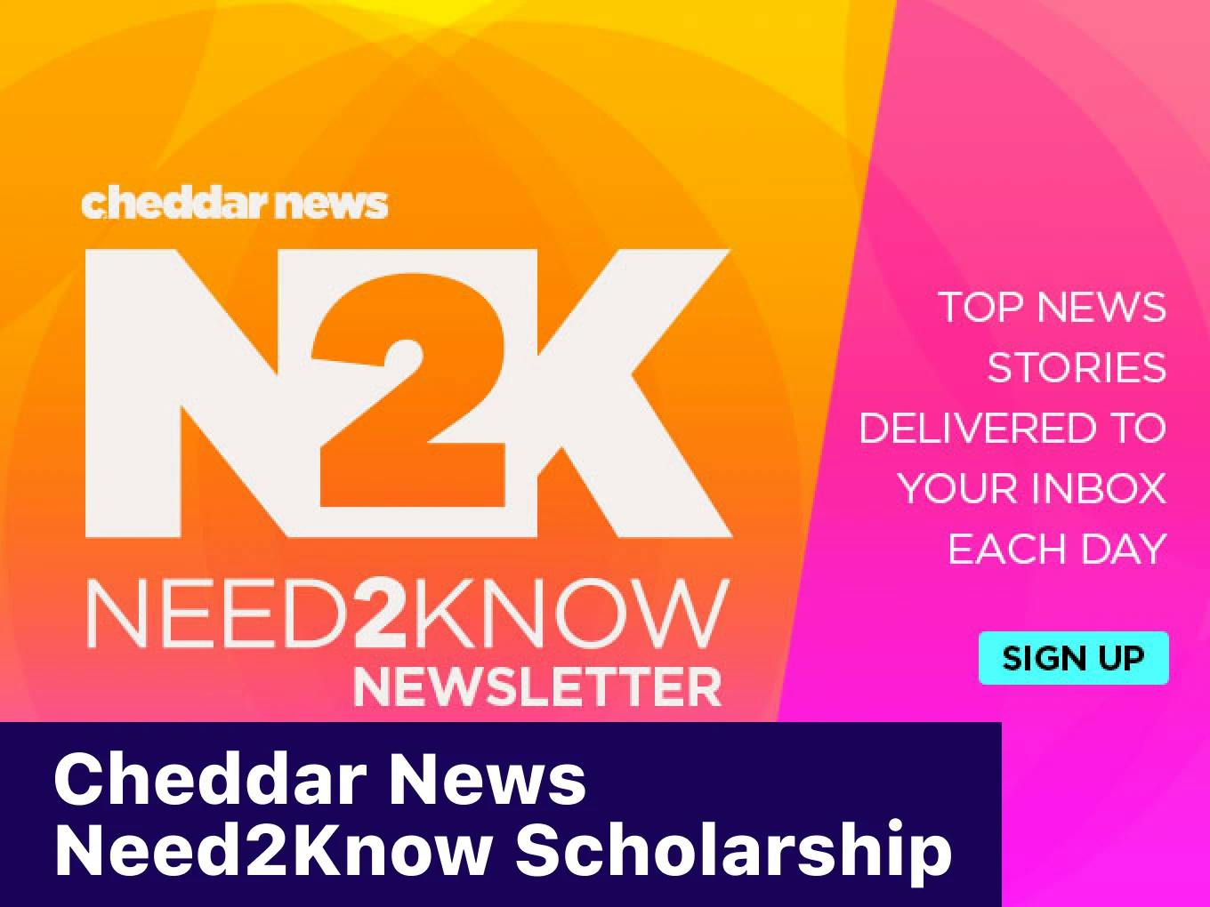 Cheddar News Need2Know Scholarship