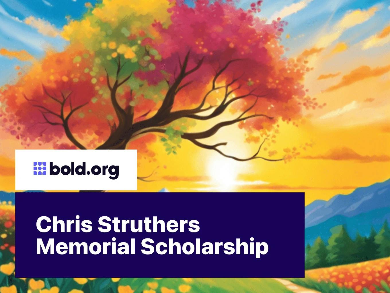 Chris Struthers Memorial Scholarship