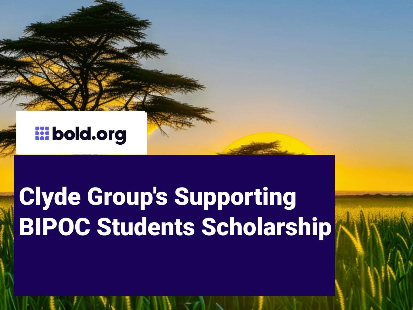 Clyde Group's Supporting BIPOC Students Scholarship
