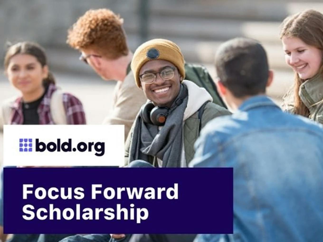 Focus Forward Scholarship