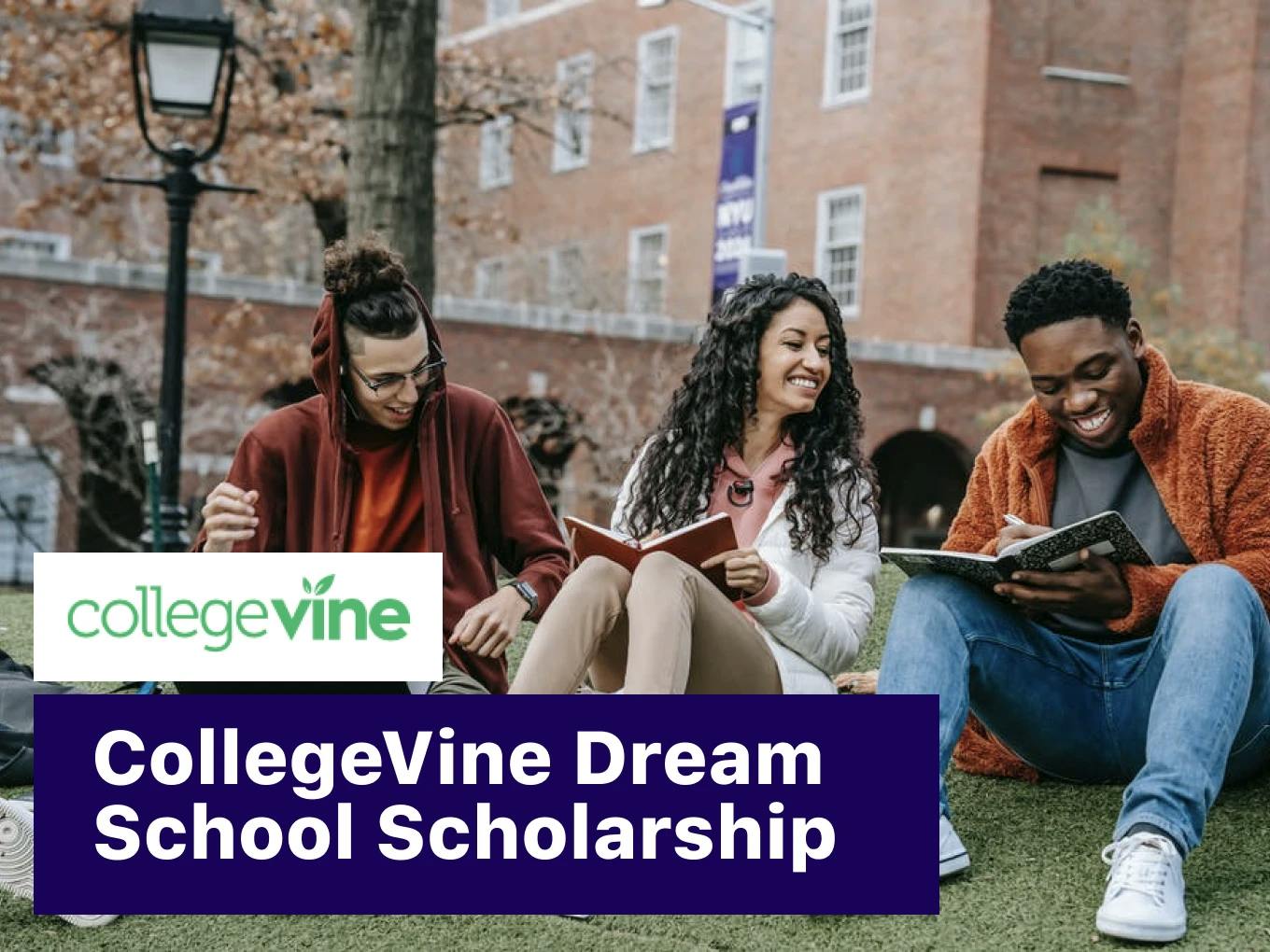 CollegeVine Dream School Scholarship