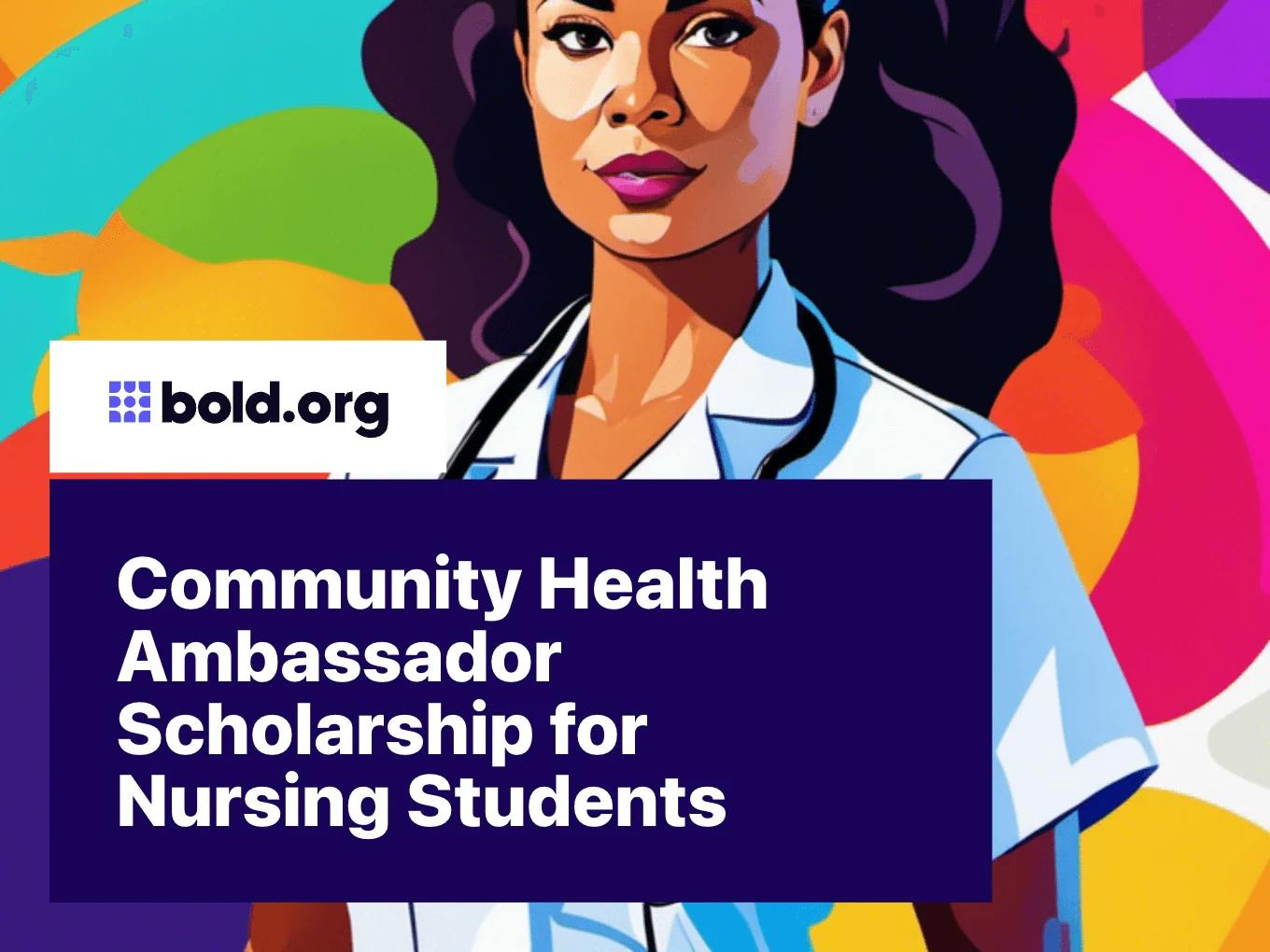 Community Health Ambassador Scholarship for Nursing Students