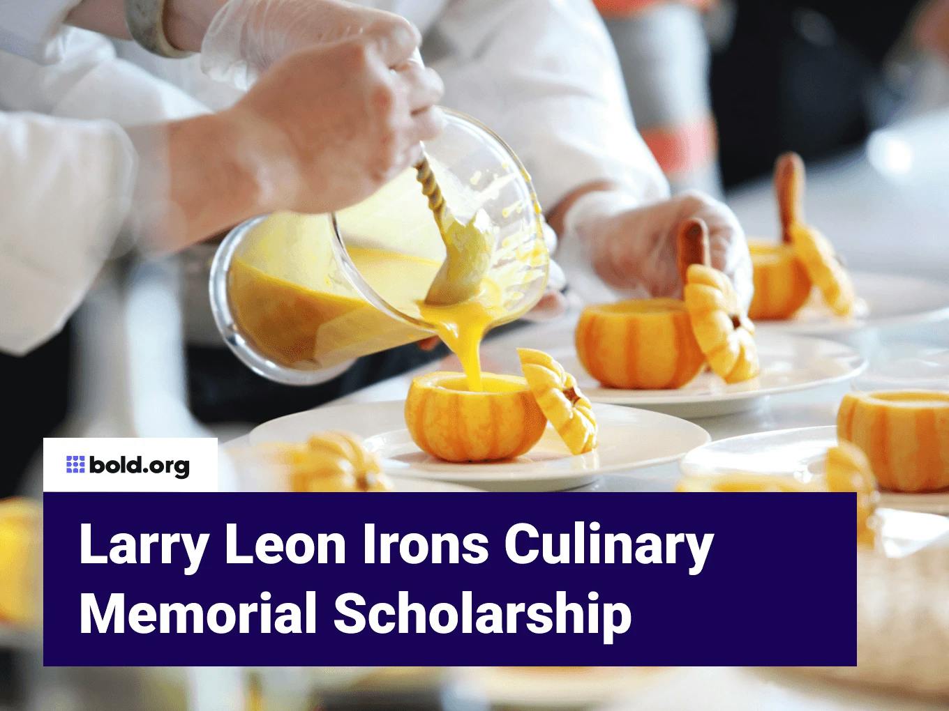 Larry Leon Irons Culinary Memorial Scholarship