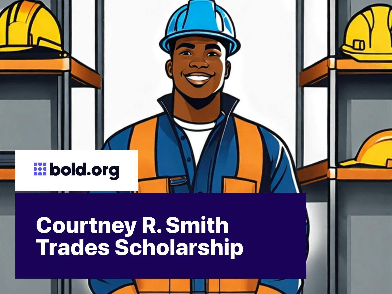 Courtney R. Smith Trades Scholarship