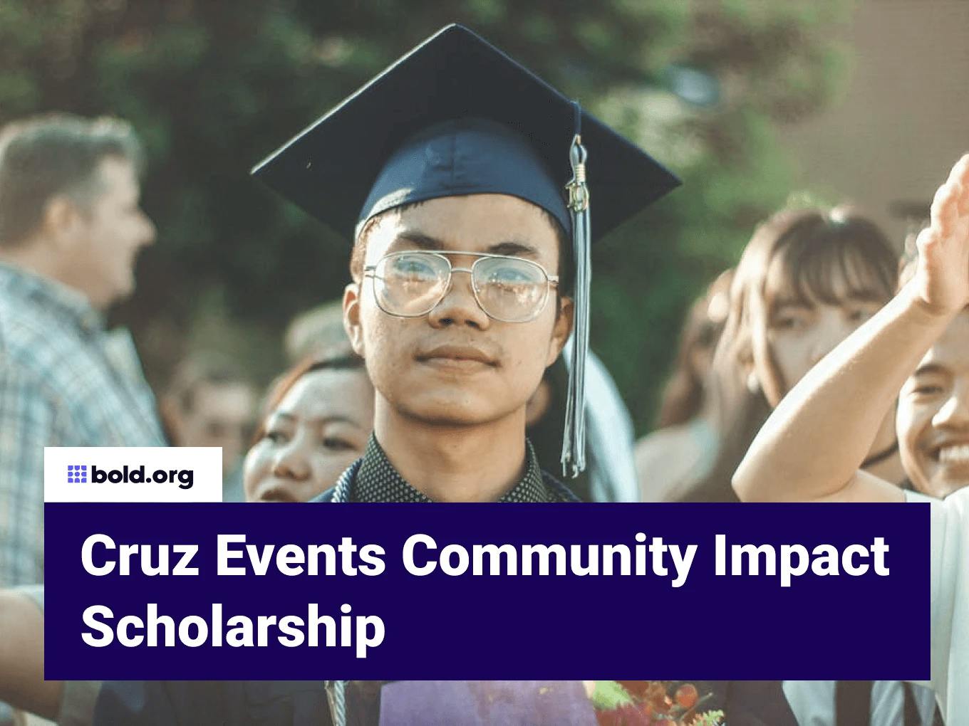 Cruz Events Community Impact Scholarship