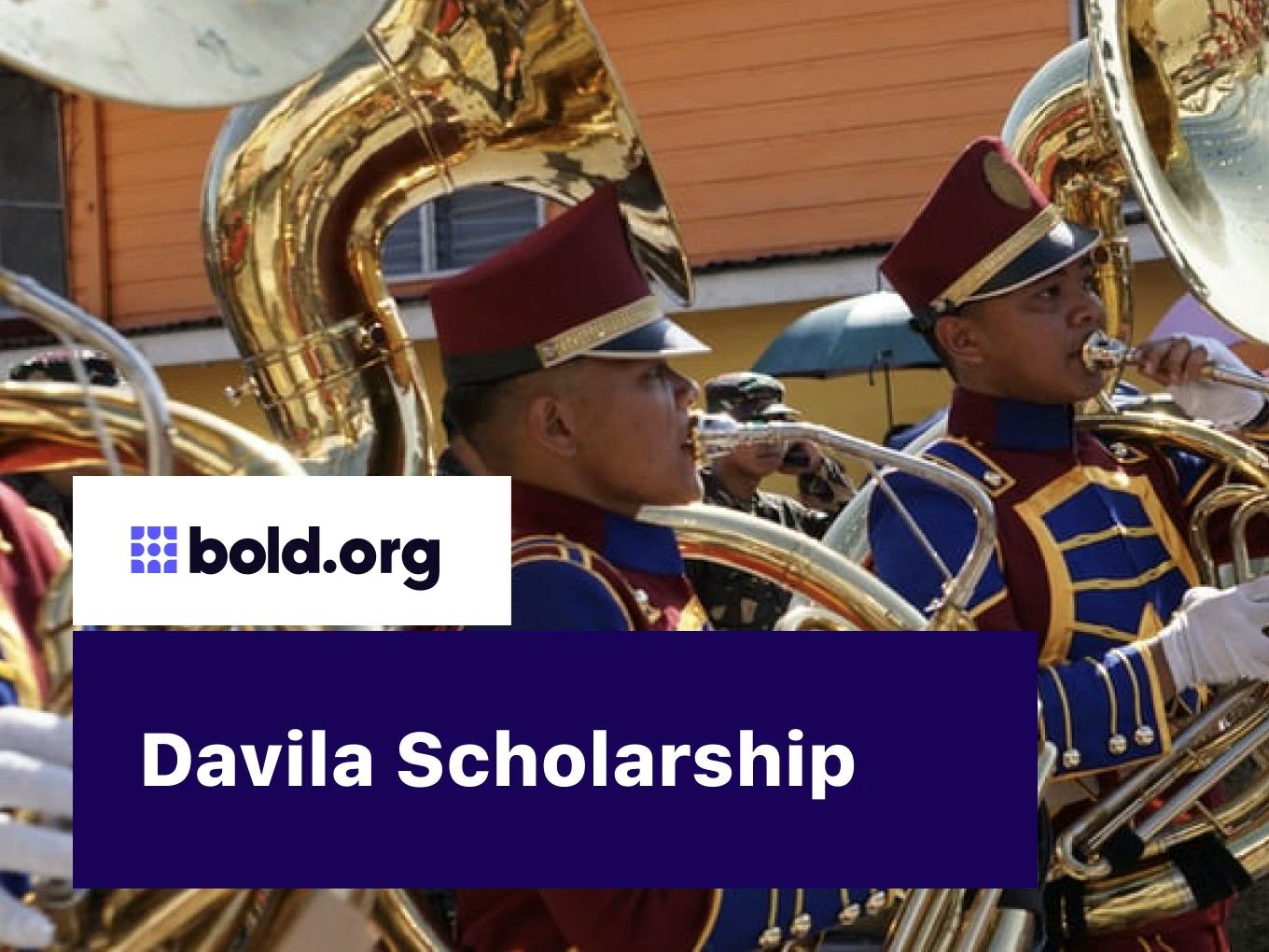 Davila Scholarship